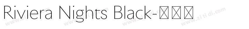 Riviera Nights Black字体转换